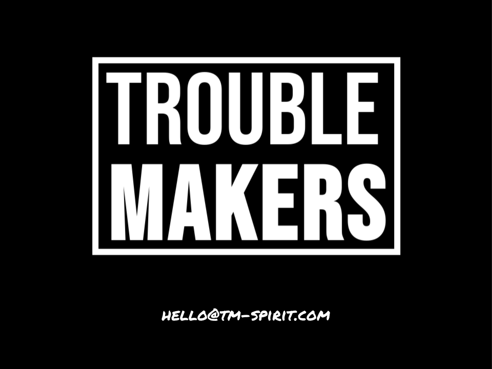 Trouble Makers